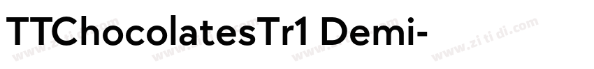 TTChocolatesTr1 Demi字体转换